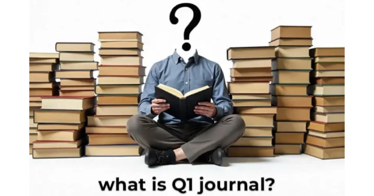 Q1 Journals: A Complete Guide for Researchers and Academics